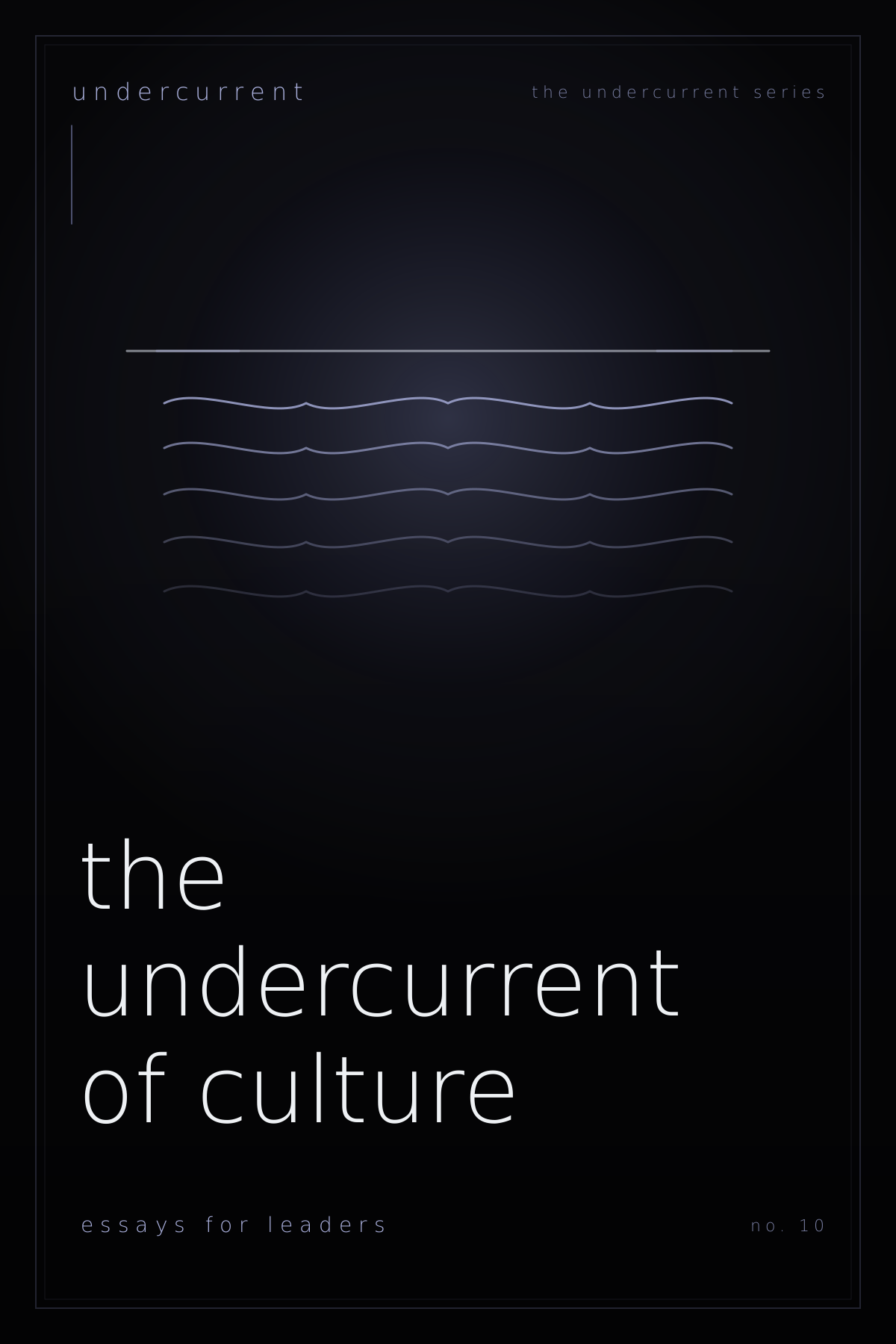 The Undercurrent of Culture